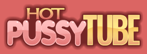 Hot Pussy Tube
